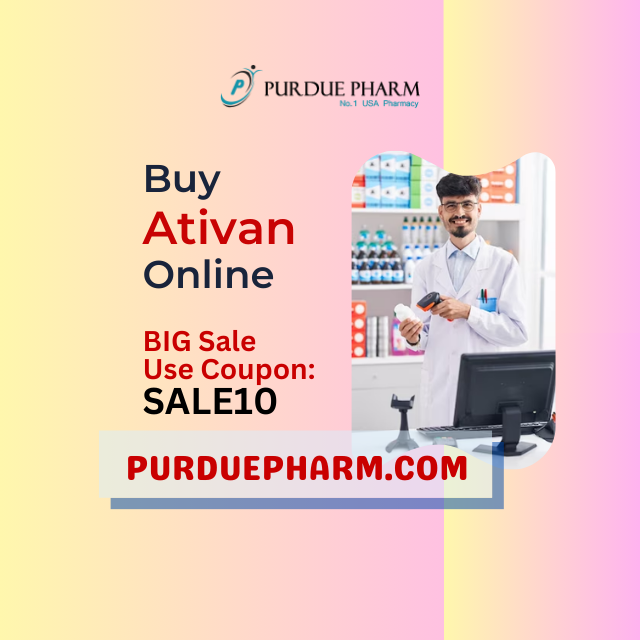 Ativan Online Get It Now Ohia in USA