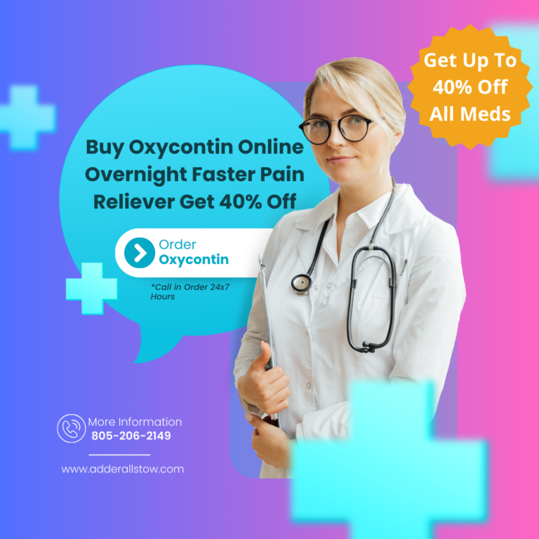 Buy Oxycontin Online Adderallstow.com  1 768x768