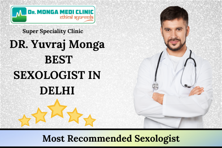 DR. Yuvraj Monga BEST SEXOLOGIST IN DELHI 768x512