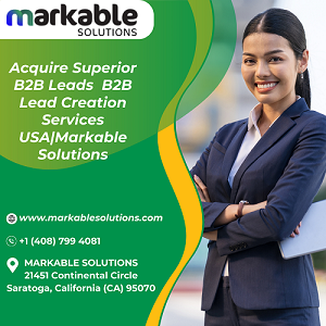 Acquire Superior B2B Leads B2B Lead Creation Services USAMarkable Solutions 1