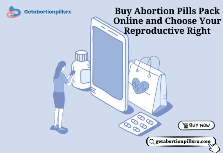 buy abortion pills pack online and choose your reproductive rights 768x528