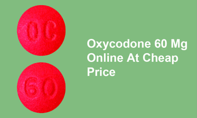 Oxycodone 60mg 768x460