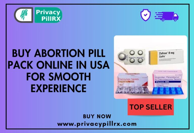 Buy Abortion Pill Pack Online in USA For Smooth Experience 768x528