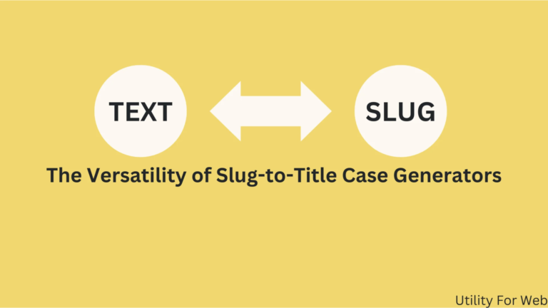 text to slug the versatility of slug to title case generators 768x432