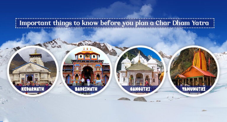 10 most important things to know before you plan a Char Dham Yatra 768x416