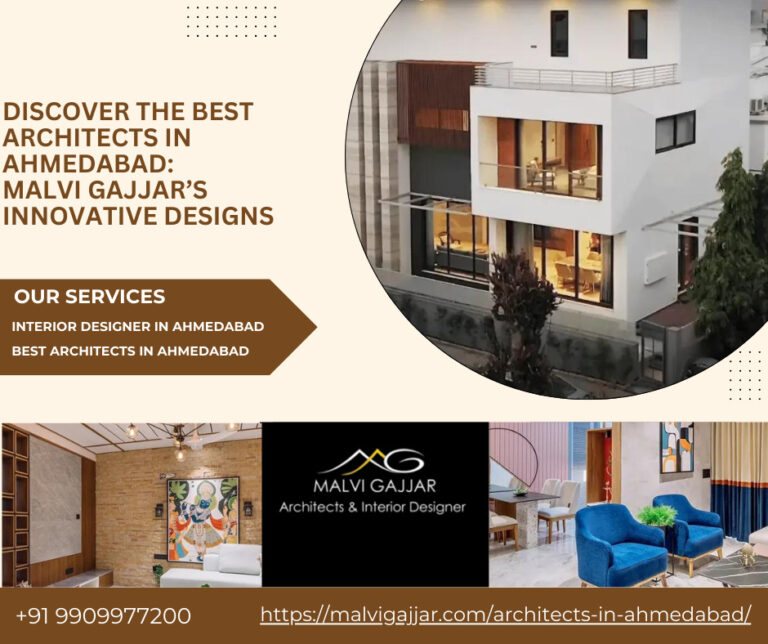 Discover the Best Architects in Ahmedabad Malvi Gajjars Innovative Designs 768x644