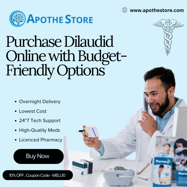 Purchase Dilaudid Online with Budget Friendly Options