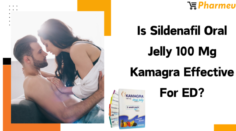 Sildenafil Oral Jelly 100mg Kamagra 768x427