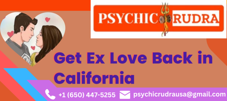 Get Ex Love Back in California 768x341