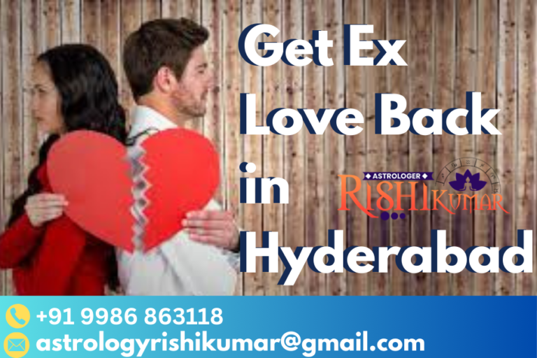 Get Ex Love Back in Hyderabad 768x512