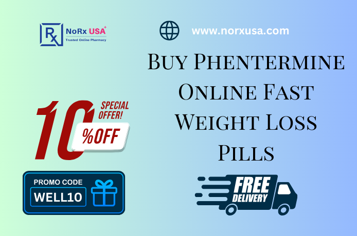 Buy Phentermine Online Fast Weight Loss Pills