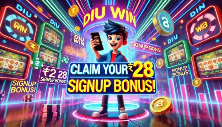 Diu Win Claim Your ₹28 Signup Bo 768x439